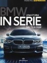 Carlo Di Giusto, Marco Visani - BMW. Una storia in serie dal '72 a oggi