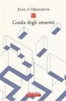 Jean D'Ormesson - Guida degli smarriti
