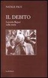 Natale Pace - Il debito. Leonida Repaci nella storia
