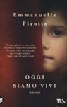 Emmanuelle Pirotte - Oggi siamo vivi
