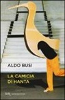 Aldo Busi - La camicia di Hanta