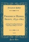 Friedrich Hebbel - Friedrich Hebbel Briefe, 1832-1862, Vol. 8