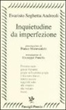Evaristo Seghetta Andreoli - Inquietudine da imperfezione