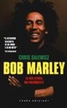 Chris Salewicz - Bob Marley. La sua storia mai raccontata