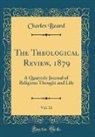 Charles Beard - The Theological Review, 1879, Vol. 16