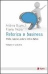 Andrea Granelli, Flavia Trupia - Retorica e business. Intuire, ragionare, sedurre nell'era digitale