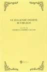 Charles G. Leland, Charles Godfrey Leland - Le leggende inedite di Virgilio