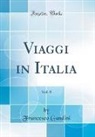 Francesco Gandini - Viaggi in Italia, Vol. 8 (Classic Reprint)