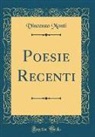 Vincenzo Monti - Poesie Recenti (Classic Reprint)