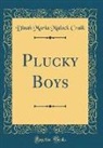 Dinah Maria Mulock Craik - Plucky Boys (Classic Reprint)