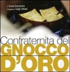 Luca Bonacini, Luigi Ottani - Confraternita del gnocco d'oro