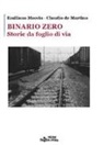 Claudio de Martino, Emiliano Moccia - Binario Zero. Storie da foglio di via