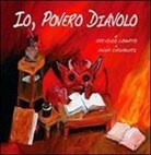 Anna Casaburi, Arcadio Lobato - Io, povero diavolo