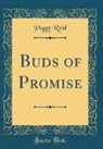 Peggy Reid - Buds of Promise (Classic Reprint)