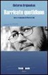 Gintaras Grajauskas, P. U. Dini - Barricate quotidiane