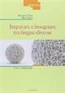Rosanna Cima, Rita Finco - Imparare e insegnare tra lingue diverse