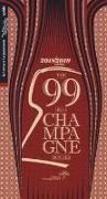 Luca Burei, Alfonso Isinelli - The 99 best champagne houses 2018-2019