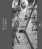 Mario Dondero, T. Agliani, Tatiana Agliani, U. Lucas, Uliano Lucas - Il porto