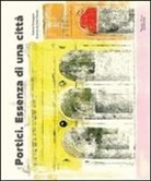 Roberto Parmeggiani - Portici. Essenza di una città