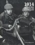 E. Folisi - 1914. La grande guerra degli altri e i friulani