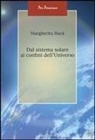 Margherita Hack - Dal sistema solare ai confini dell'universo