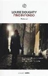 Louise Doughty - Fino in fondo