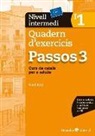 Nuri Roig Martínez - Passos 3, quadern d'exercicis, nivell intermedi 1, curs de català per a no catalanoparlants