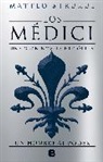 Matteo Strukul - Los Medici II Un hombre al poder/ The Medici Chronicles II