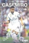 Agustín Rodríguez Weil - Casemiro : Hércules en la "Casa Blanca"