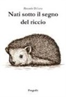 Riccardo Di Leva - Nati sotto il segno del riccio