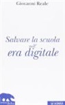 Giovanni Reale - Salvare la scuola nell'era digitale