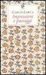 Federico García Lorca, C. Bo - Impressioni e paesaggi