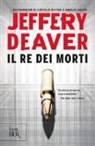 Jeffery Deaver - Il re dei morti