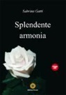 Sabrina Gatti - Splendente armonia