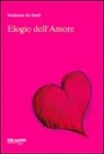 Madame de Staël - Elogio dell'amore
