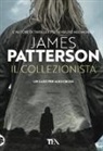 James Patterson - Il collezionista