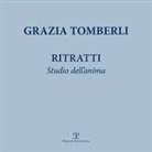 Grazia Tomberli, B. Gori - Ritratti. Studio dell'anima