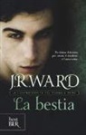 J. R. Ward - La bestia. La confraternita del pugnale nero