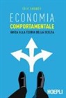 Erik Angner - Economia comportamentale. Guida alla teoria della scelta