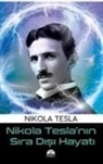 Nikola Tesla - Nikola Teslanin Sira Disi Hayati