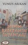 Yunus Arikan - Benim Kasabamin Insanlari