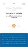 D. Menozzi, G. Procacci, S. Soldani - Un paese in guerra. La mobilitazione civile in Italia (1914-1918)