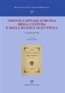 G. Manica - Firenze capitale Europea della cultura e della ricerca scientifica. La vigilia del 1865