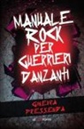 Ginevra Pressenda - Manuale rock per guerrieri danzanti