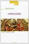 Alberto Pelissero, Alberto Pellissero - Hinduismo. Storia, tematiche, attualità