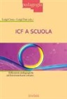 L. Croce, L. Pati - ICF a scuola. Riflessioni pedagogiche sul funzionamento umano