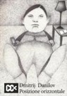 Dmitrij Danilov - Posizione orizzontale