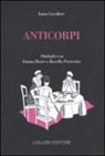 Luisa Cavaliere, Emma Dante, Rosella Postorino - Anticorpi