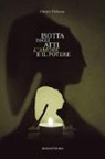 Oreste Delucca - Isotta degli Atti. L'amore e il potere