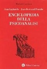 Jean Laplanche, Jean-Bertrand Pontalis - Enciclopedia della psicoanalisi
